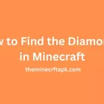 How to Find Diamonds in Minecraft