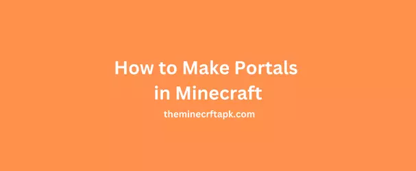 How to Make Portals in Minecraft