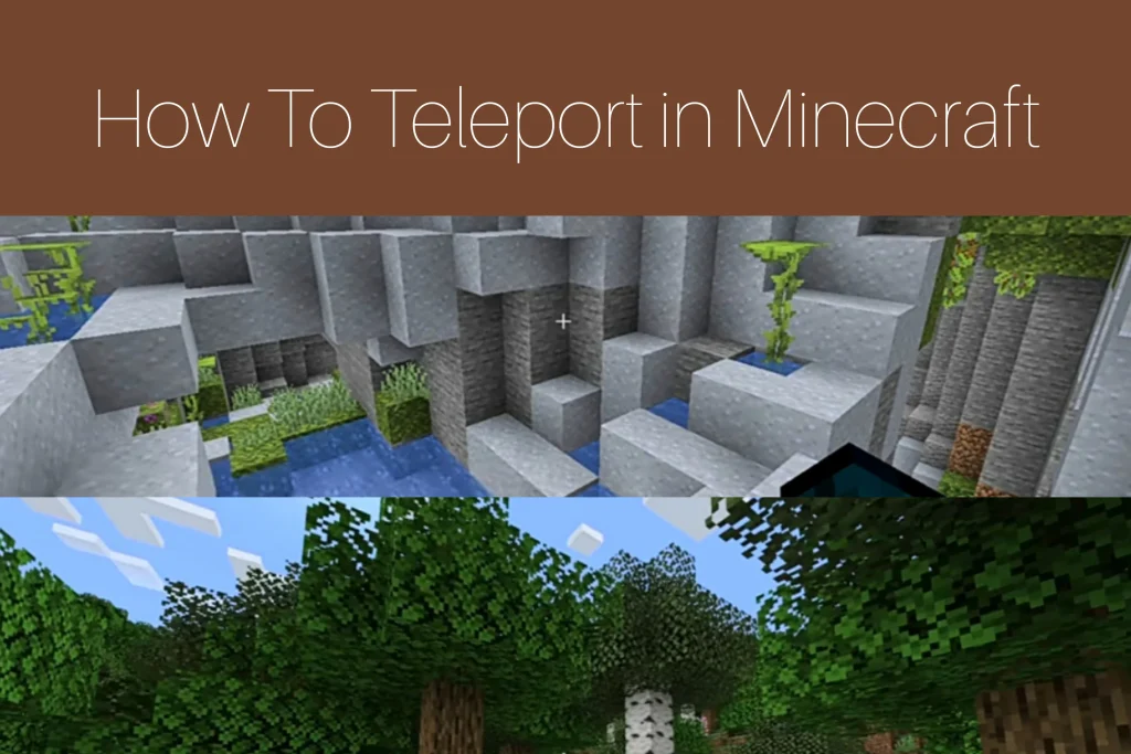 How to Teleport in Minecraft