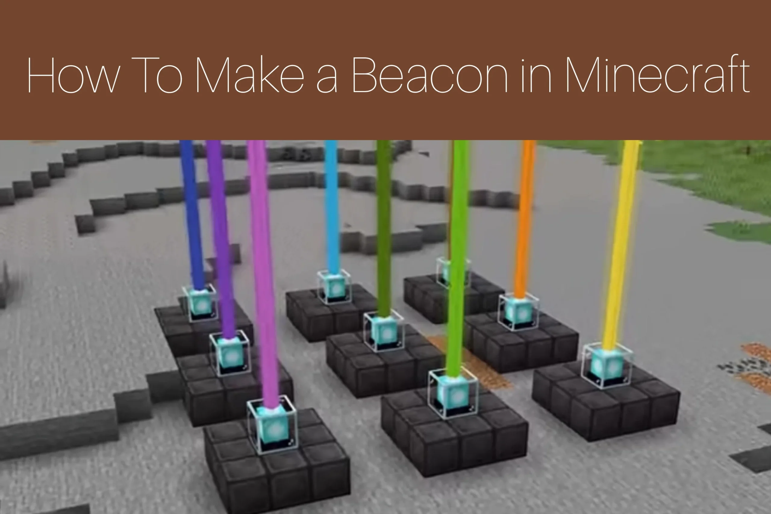 How To Make A Beacon in Minecraft