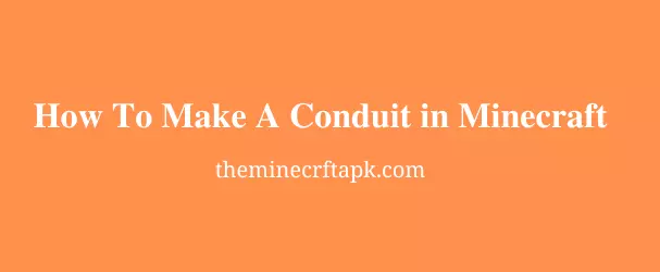 How To Make A Conduit in Minecraft