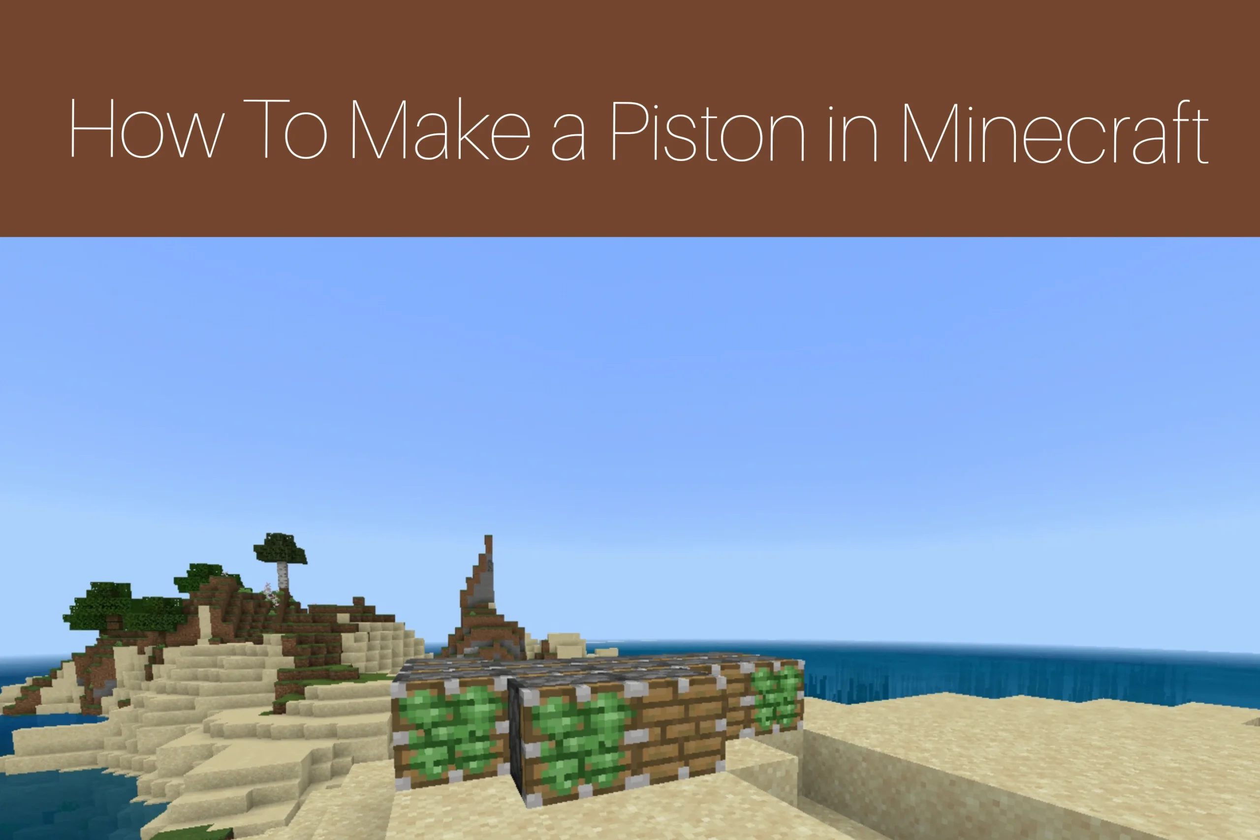 How To Make A Piston in Minecraft