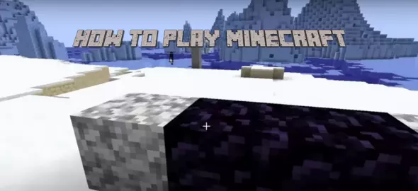 How To Play Minecraft