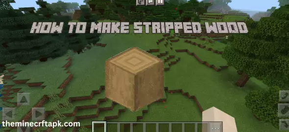 how to make stripped wood in minecraft