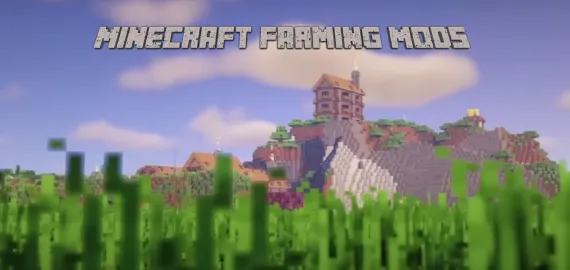 Minecraft Farming Mods