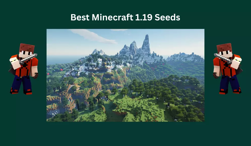 5 Best Minecraft 1.19 Seeds