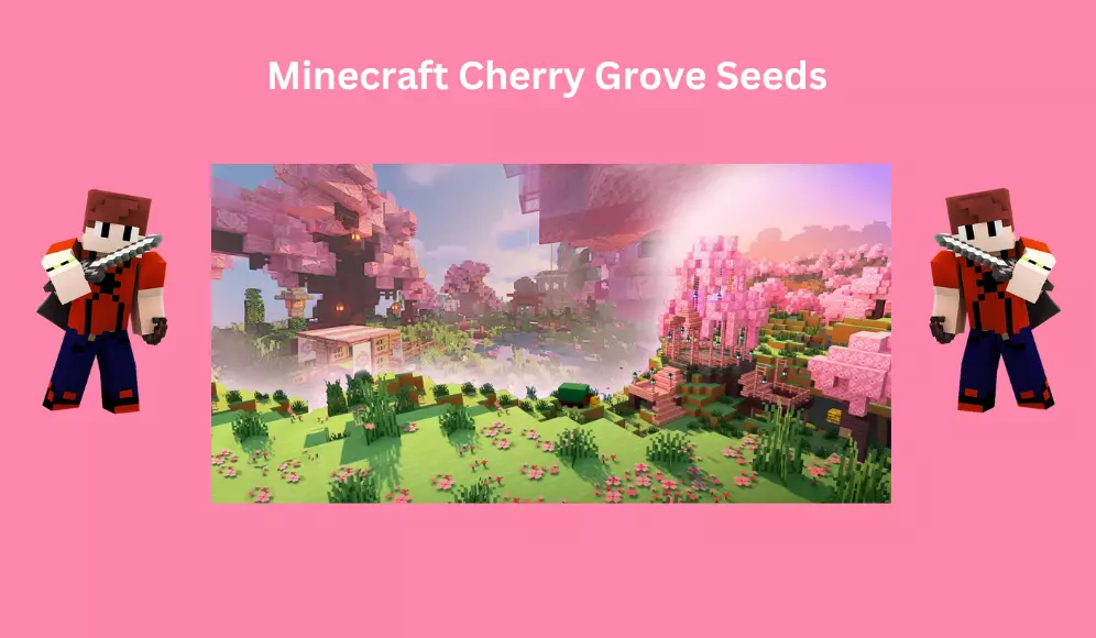 Como obter Cherry Grove em Minecraft