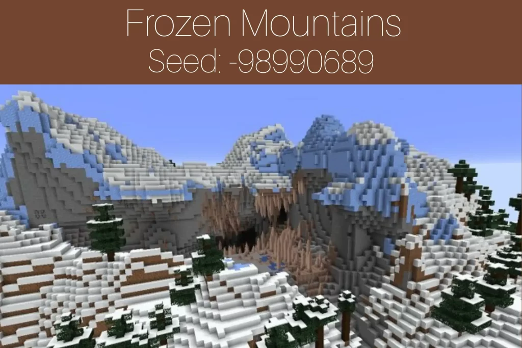 Frozen Mountains
Seed Code: -98990689