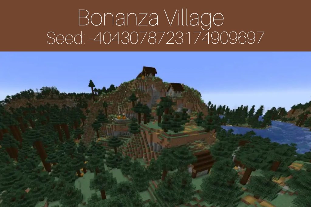Bonanza Village
Seed: -4043078723174909697