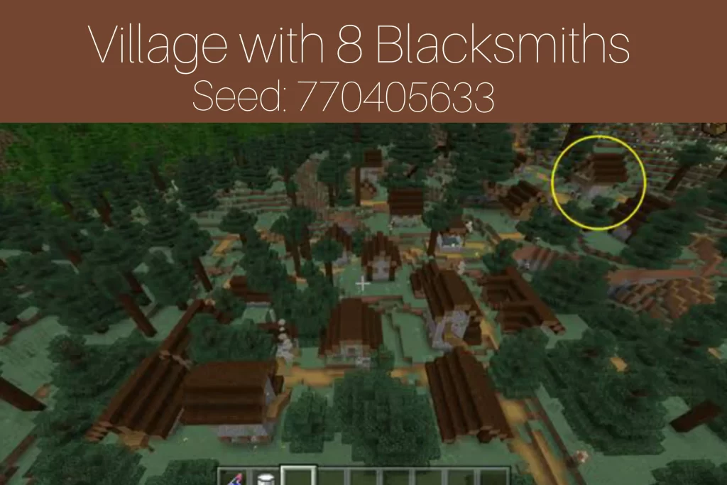 Village with 8 Blacksmiths
Seed: 770405633