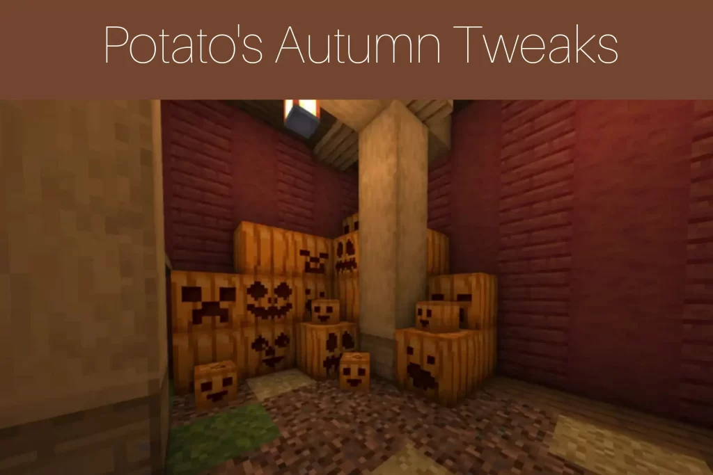 Potato's Autumn Tweaks