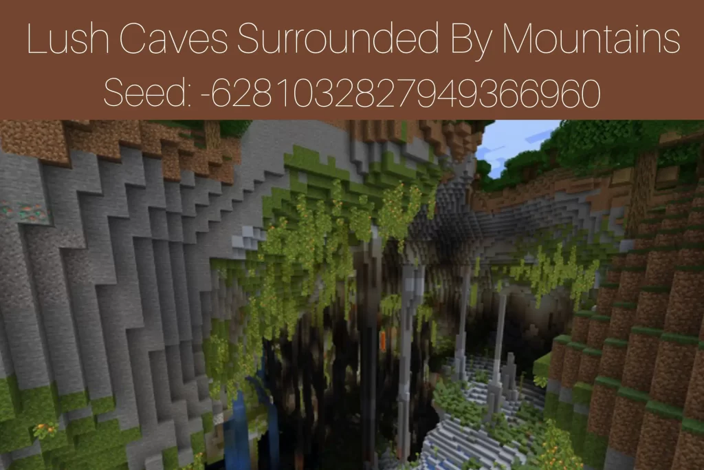 Lush Caves Surrounding Mountains
Seed: -6281032827949366960