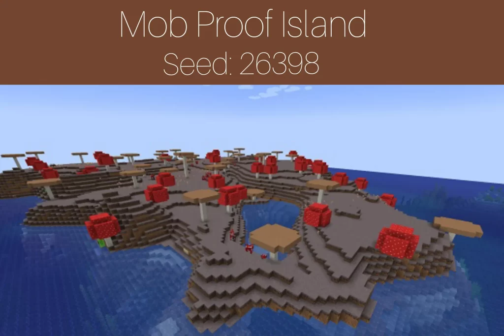 Mob Proof Island
Seed: 26398