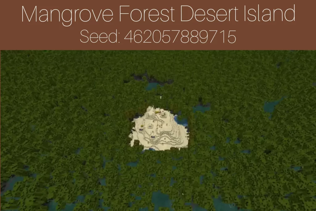 Mangrove Forest Desert Island
Seed: 462057889715