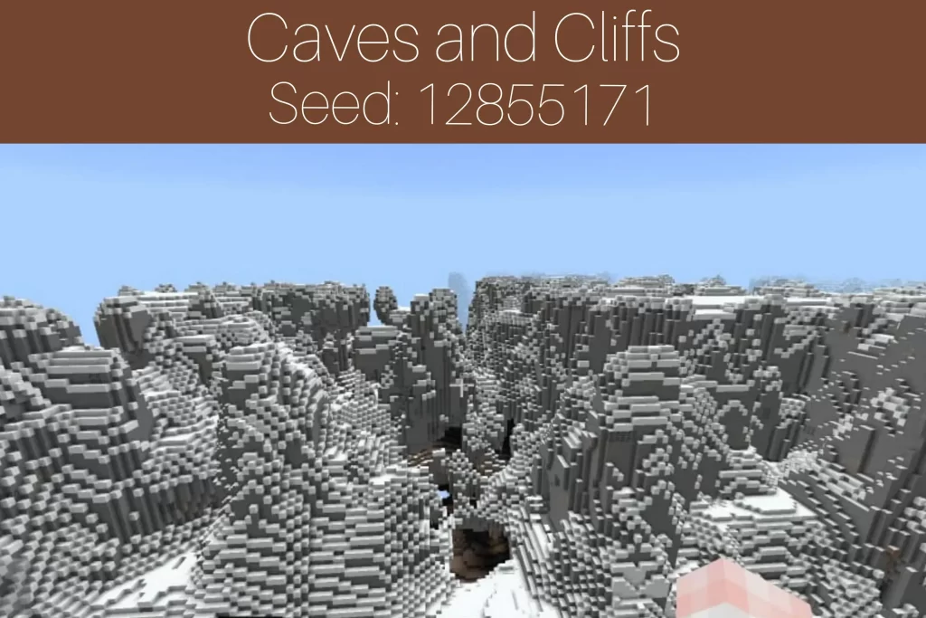 Caves and Cliffs
Seed Code: 12855171