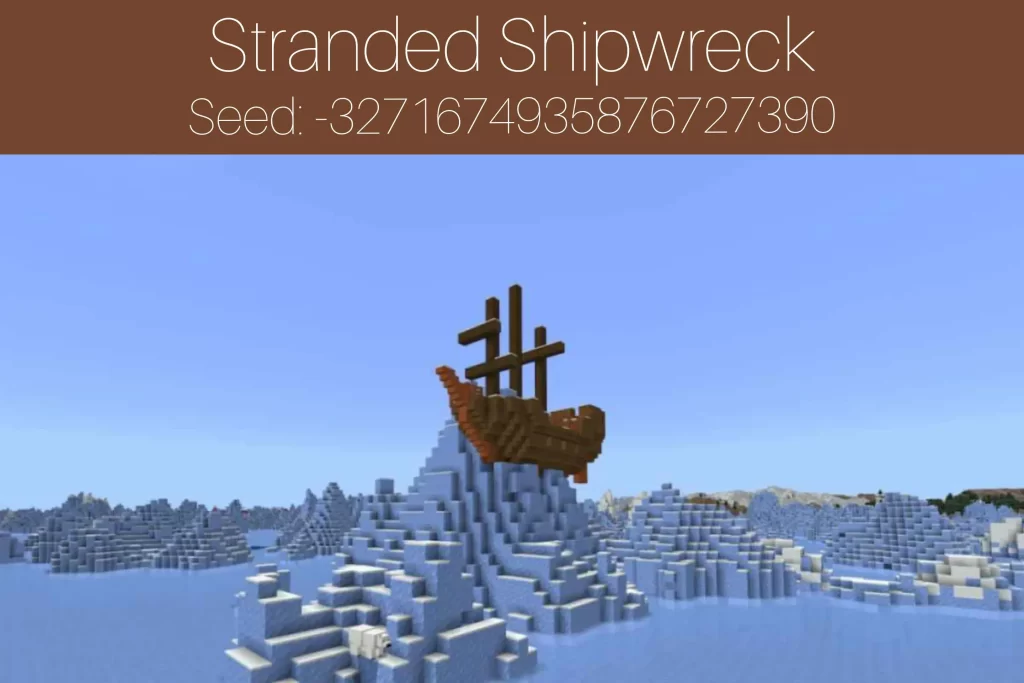 Stranded Shipwreck
Seed: -3271674935876727390
