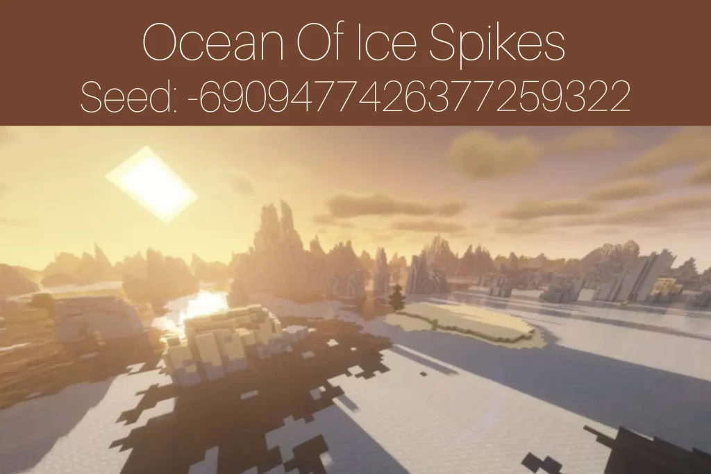 Ocean Of Ice Spikes
Seed: -6909477426377259322