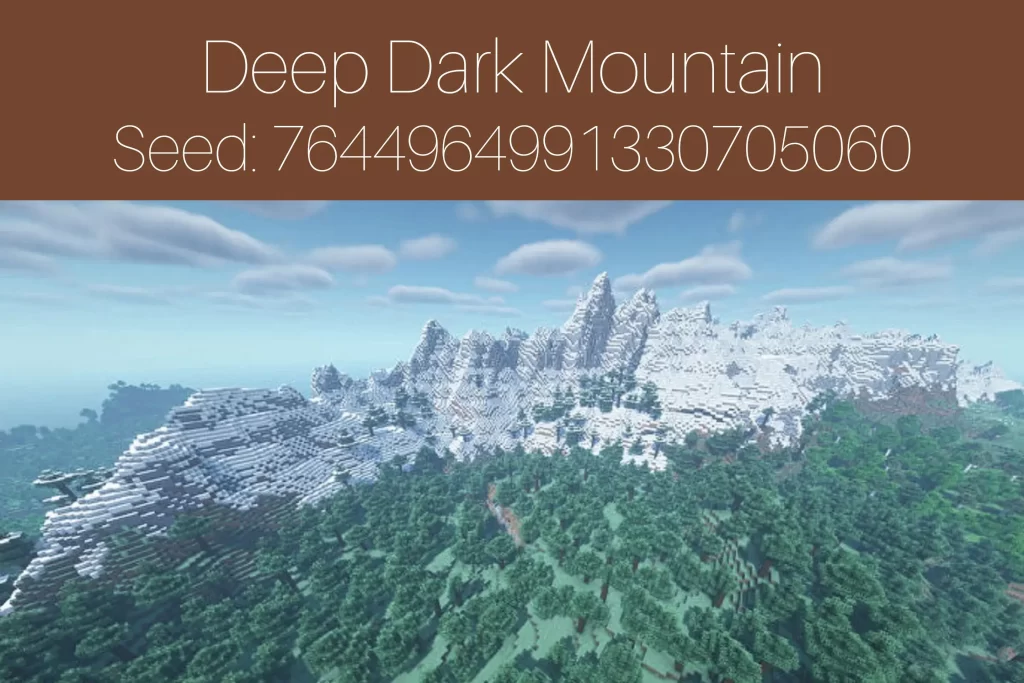 Deep Dark Mountain
Seed: 7644964991330705060