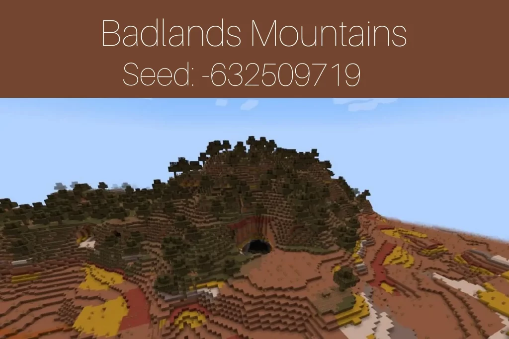 Badlands Mountain
Seed: -632509719