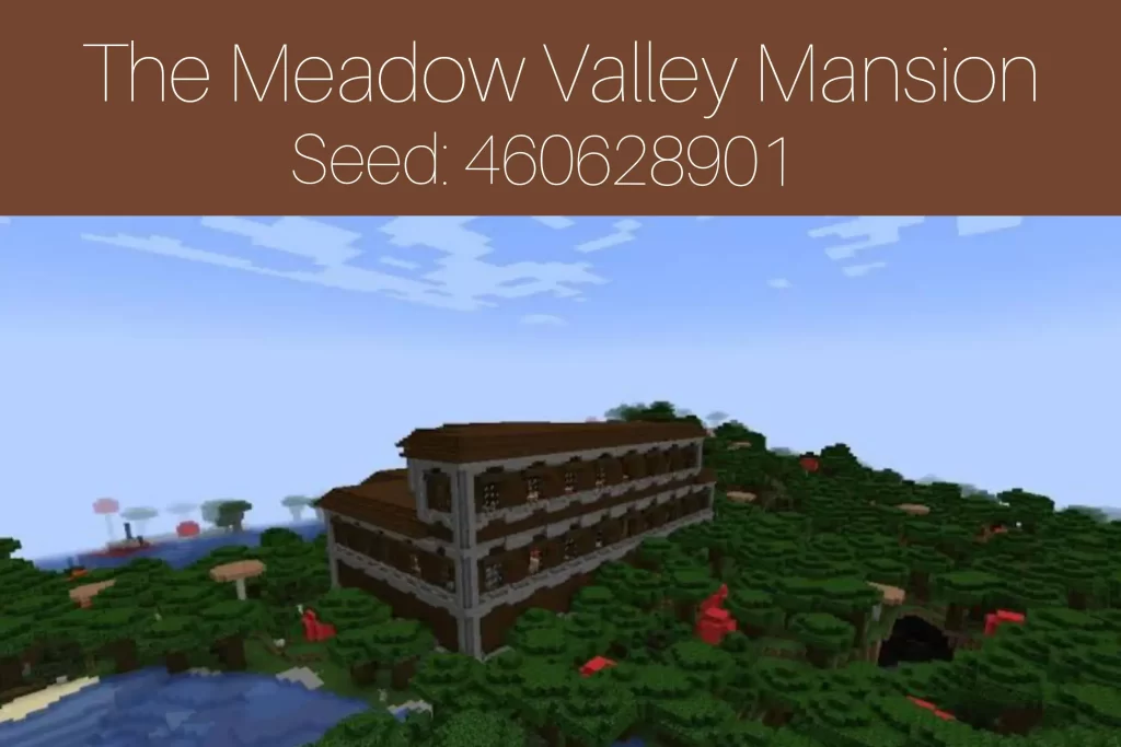 The Meadow Valley Mansion
Seed: 460628901