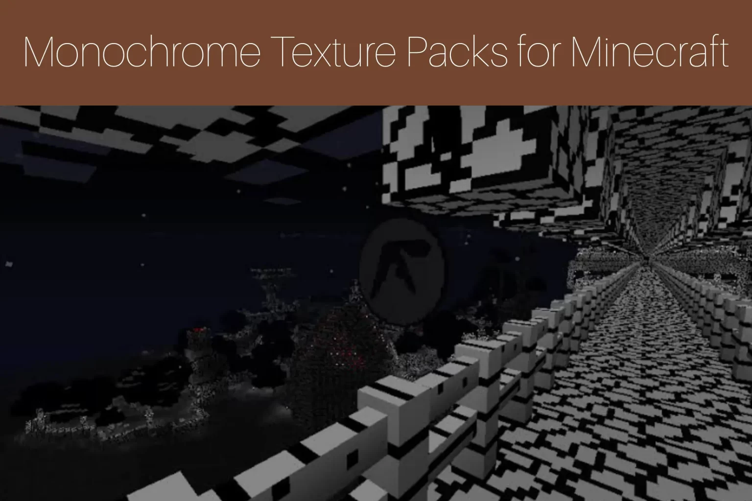 Monochrome Texture Packs for Minecraft