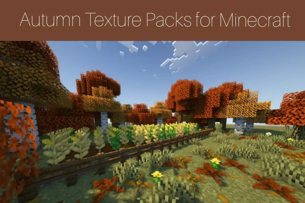 Autumn Texture Packs for Minecraft