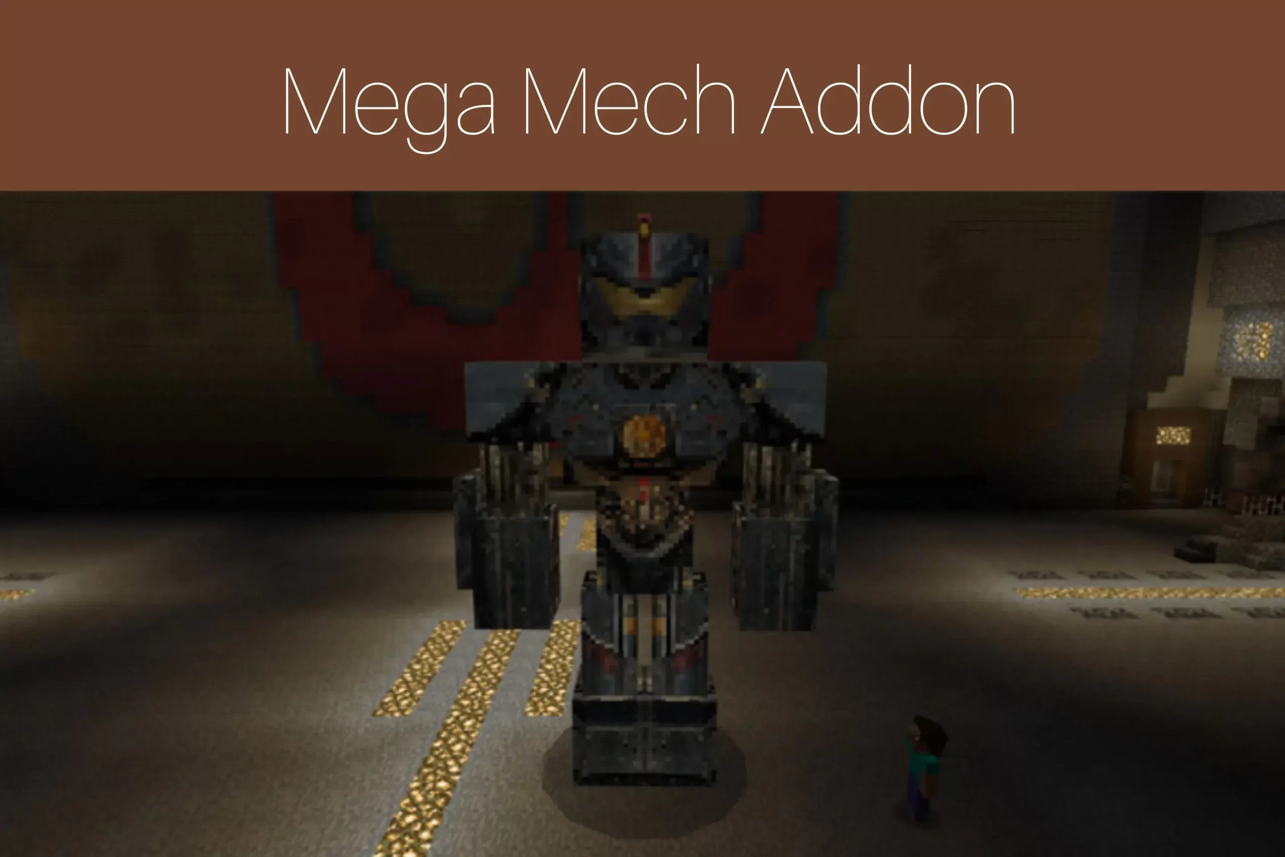 Mega Mech Addon