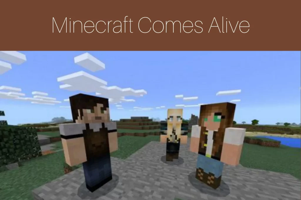 Minecraft Comes Alive