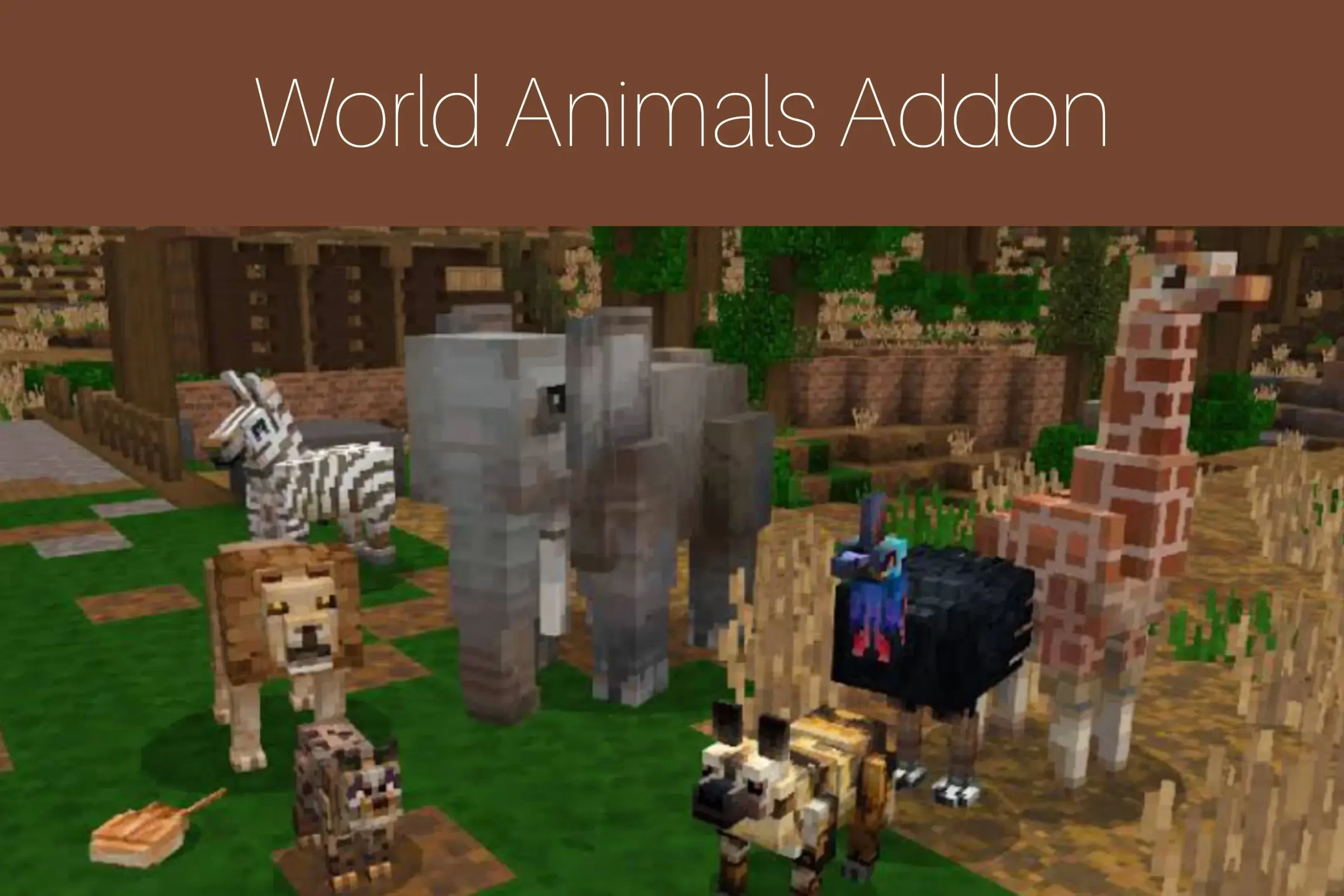 World Animals Addon