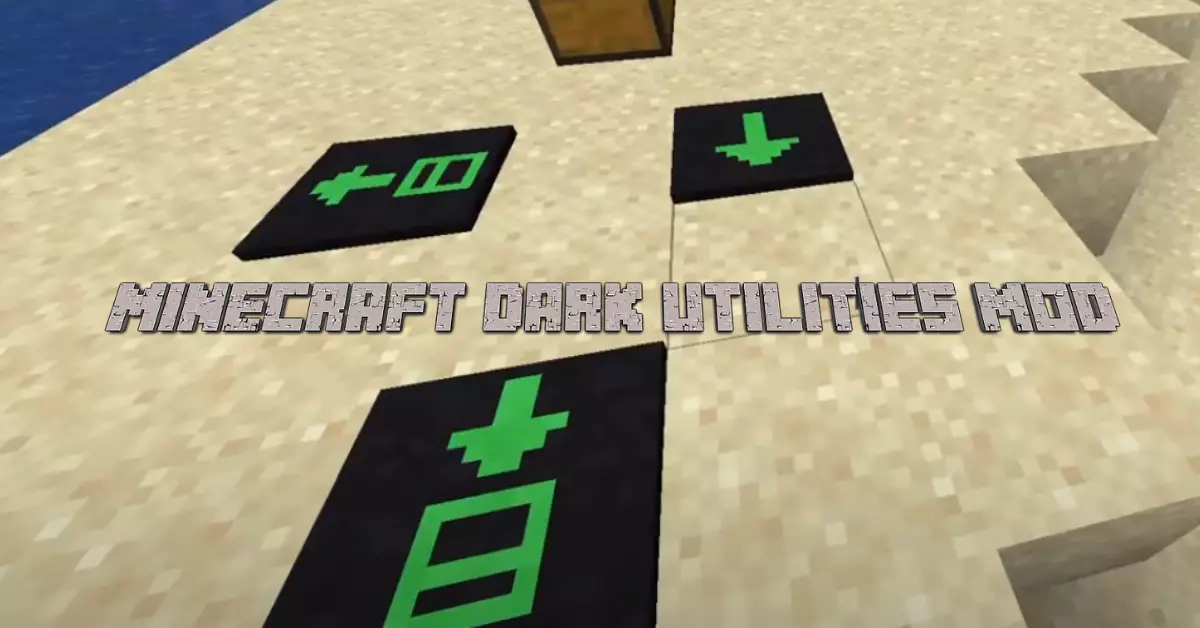 Minecraft Dark Utilities Mod