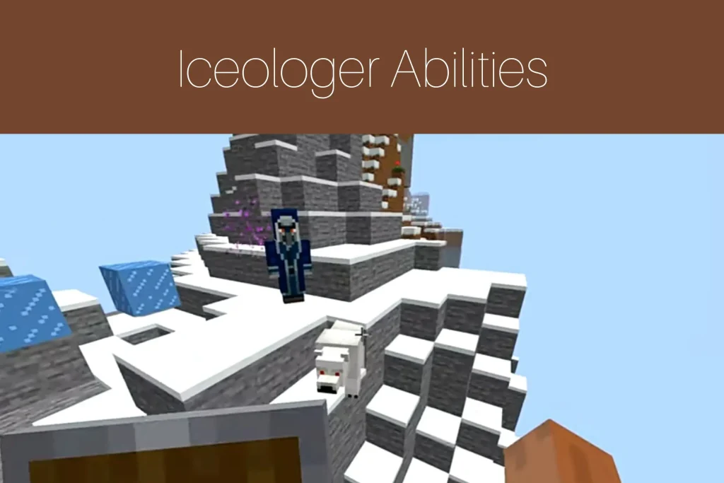 Iceologer Abilities