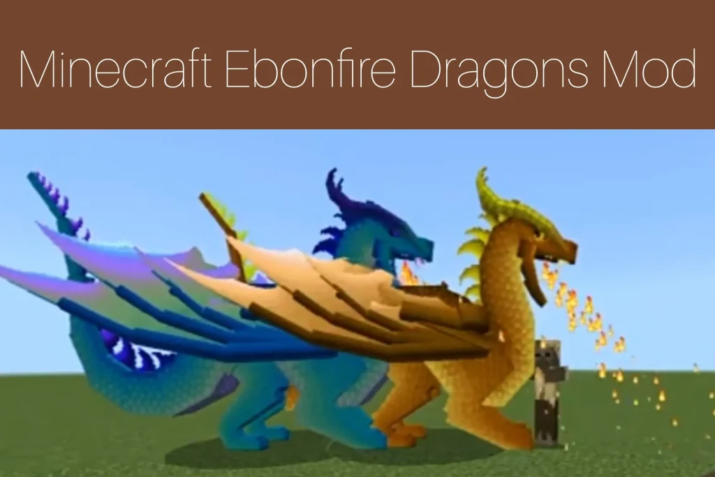 Minecraft Ebonfire Dragons Mod