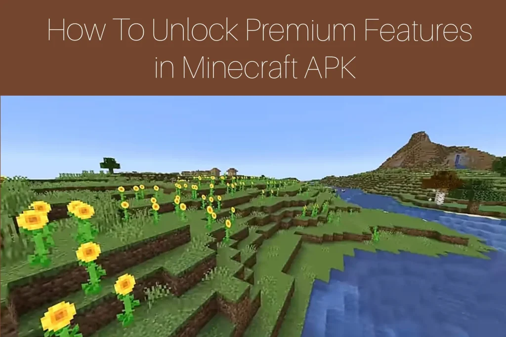 How To Unlock Premium Features in Minecraft APK
