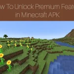 How To Unlock Premium Features in Minecraft APK How To Unlock Premium Features in Minecraft APK