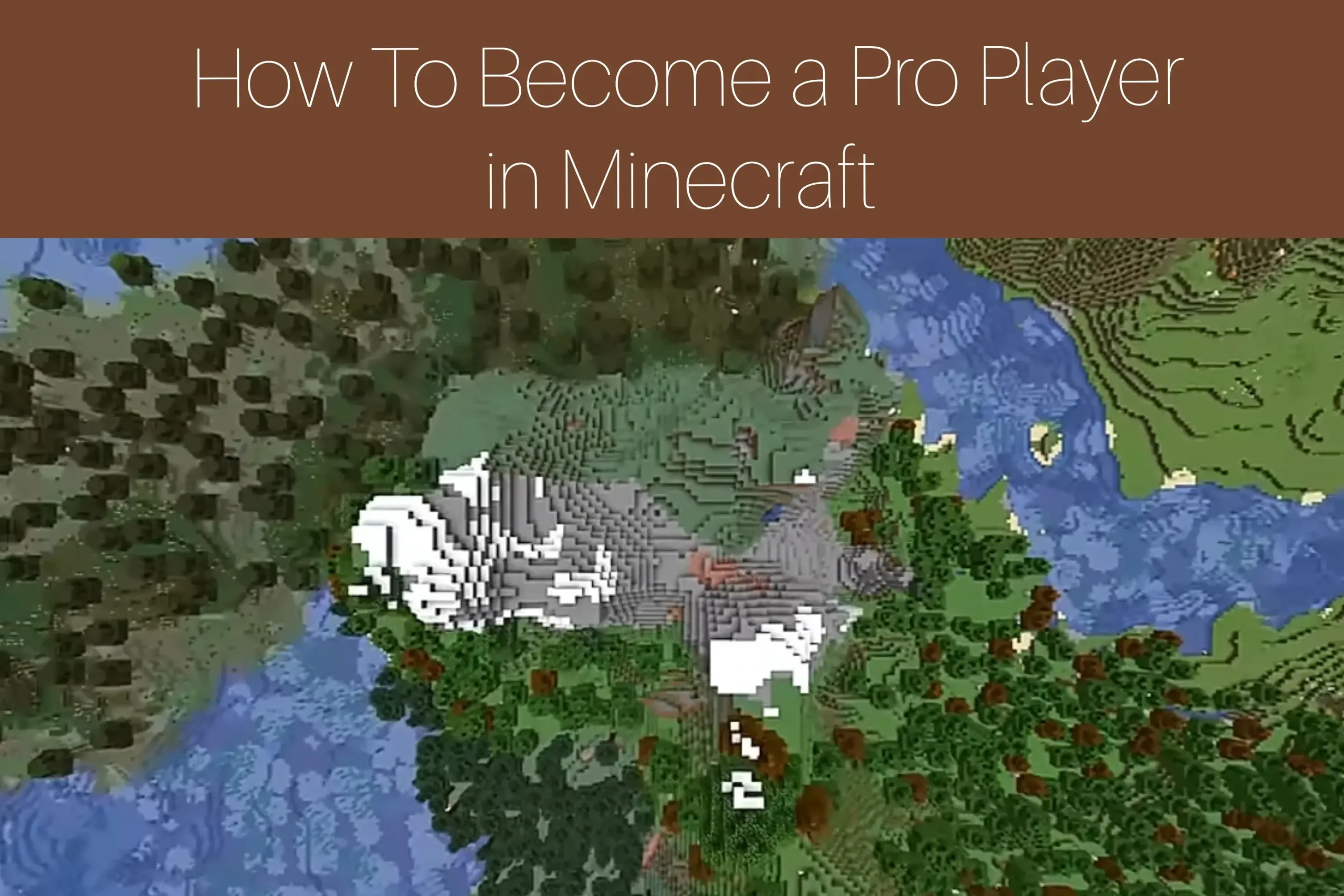 How to Become a Pro Player in Minecraft