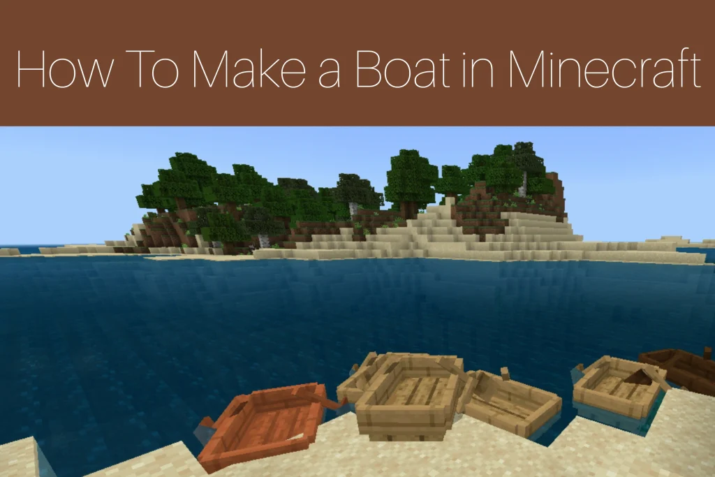 How To Make a Boat in Minecraft