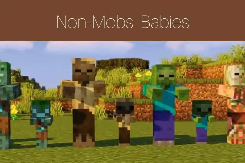 Non-Mobs into Baby Variants