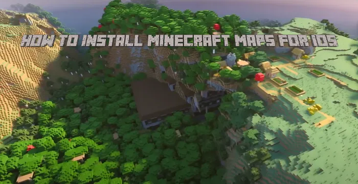 How To Install Minecraft Maps For iOS