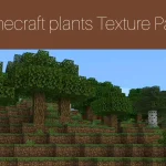 Minecraft Plants Texture Pack Minecraft Plants Texture Pack