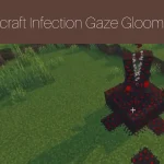 Minecraft Infection Gaze Gloom Mod
