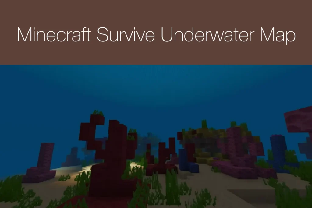 Minecraft Survive Underwater Map