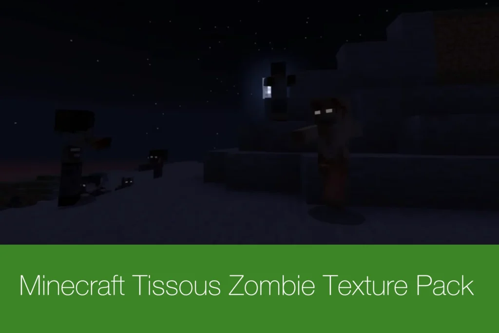 Minecraft Tissous Zombie Texture Pack