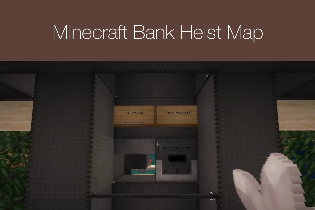 Minecraft Bank Heist Map