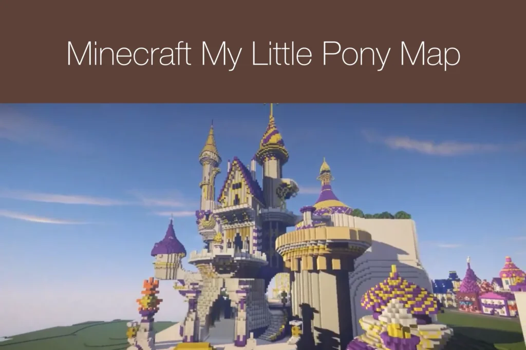 Minecraft My Little Pony Map