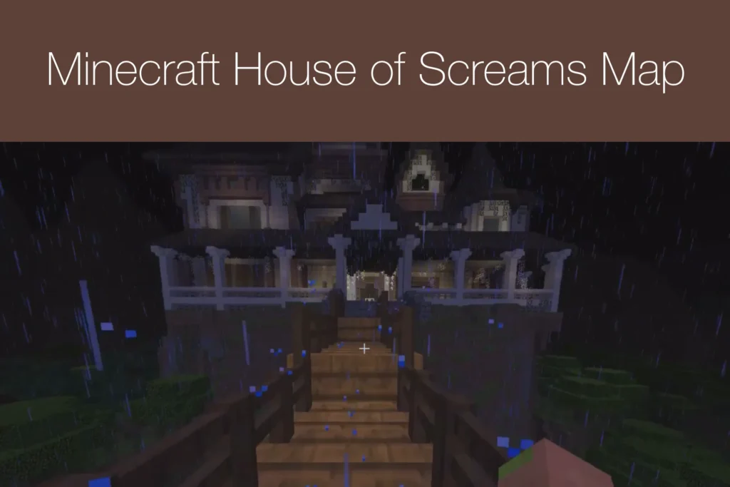 Minecraft House of Screams Map