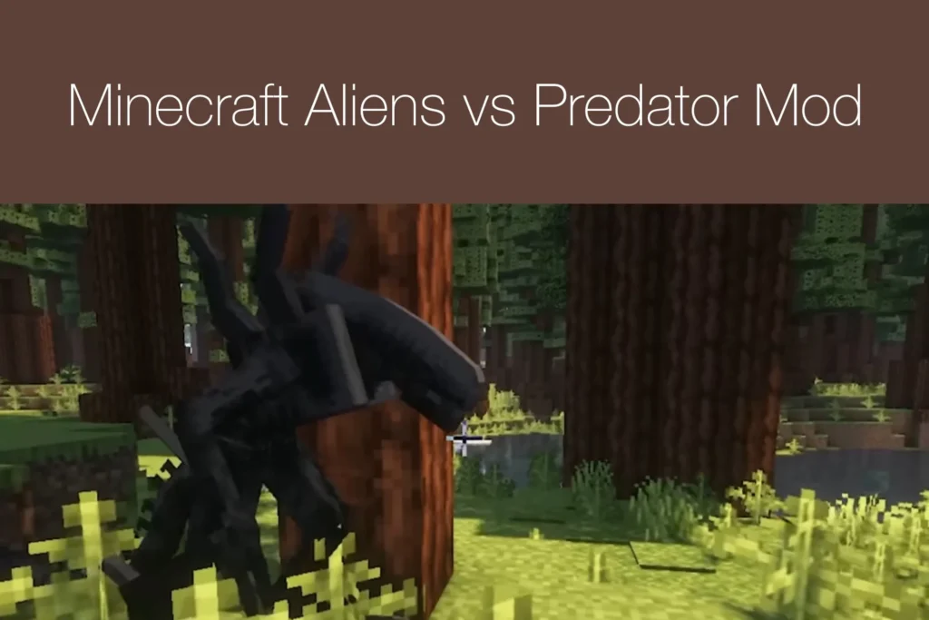 Minecraft Aliens vs Predator Mod
