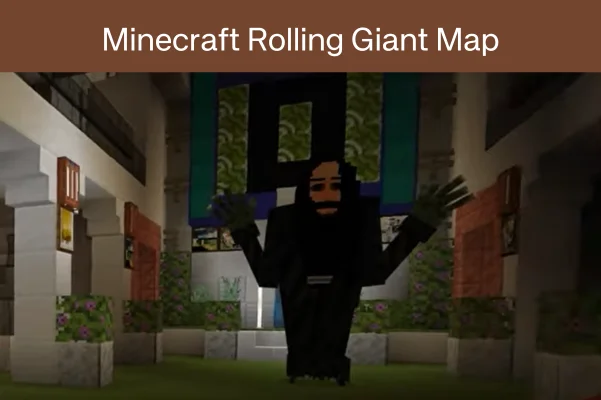 Minecraft Rolling Giant Map