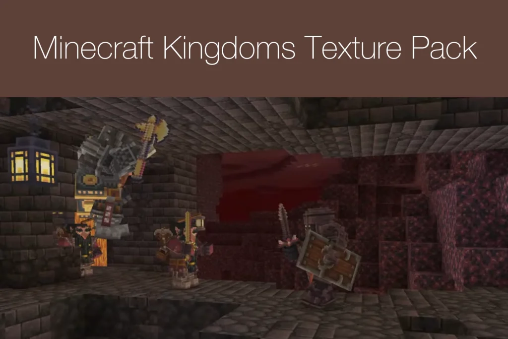 Minecraft Kingdoms Texture Pack