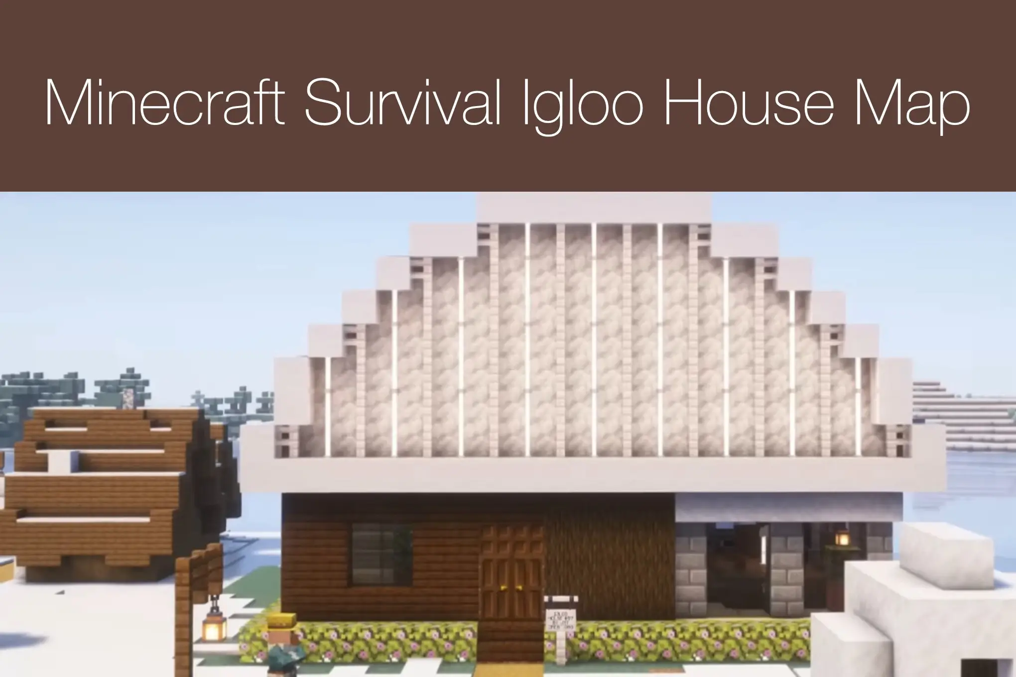 Minecraft Survival Igloo House Map