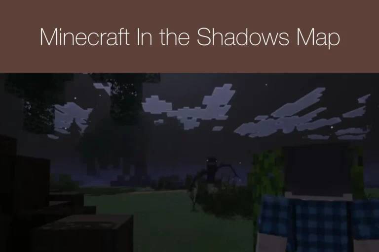 Minecraft In the Shadows Map